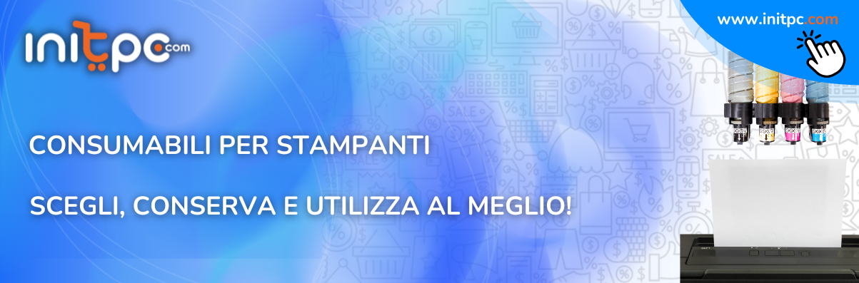 Consumabili per Stampanti: Scegli, Conserva e Utilizza al Meglio